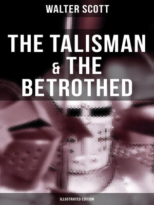 cover image of The Talisman & the Betrothed (Illustrated Edition)